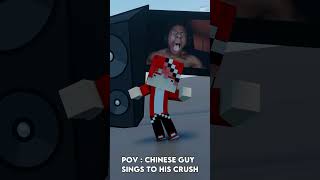 POV : CHINESE GUY SINGS TO HIS CRUSH #viral