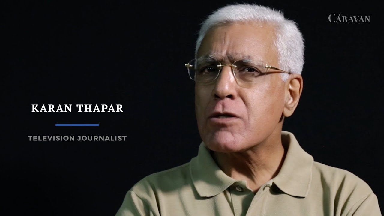 True Media Needs True Allies Karan Thapar The Caravan Magazine Youtube