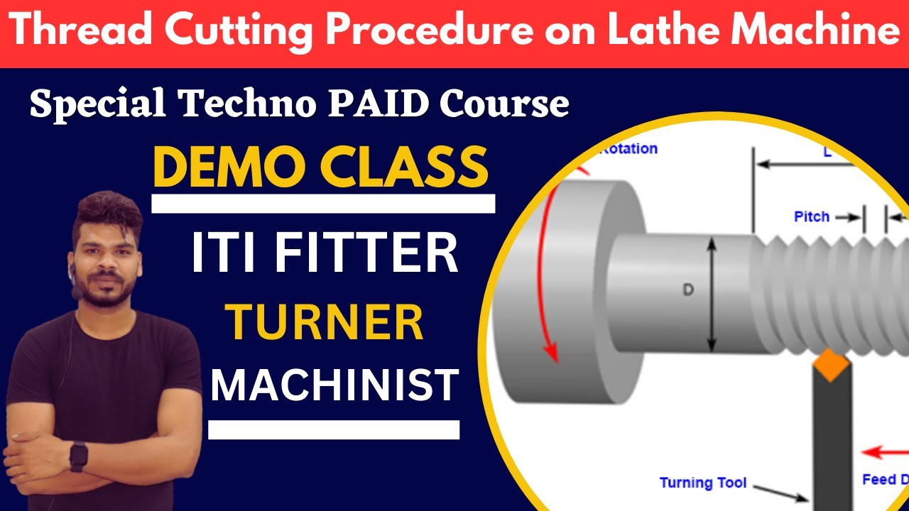 Special Techno Paid Course Demo Class Thread Cutting Procedure on Lathe Machine. YouTube