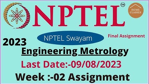 NPTEL // Engineering Metrology //Week-02 // Assignment