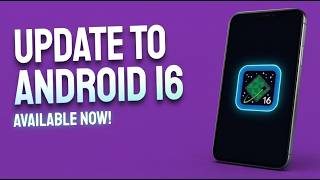 Full How to Update to Android 16 | Step-by-Step Update Guide (2026) News