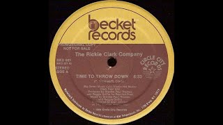 Time To Throw Down - Rickie Clark Company