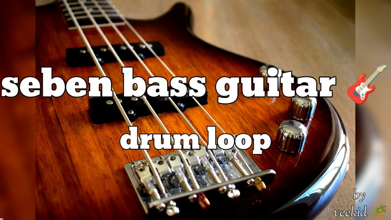 seben bass guitar drum loop for practice