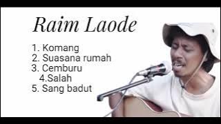 Download lagu kumpulan lagu terbaru raim laode ~ Komang, suasana rumah & cemburu.