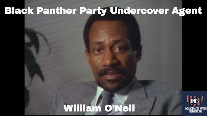 Black Panther Party Undercover Agent William O'Neil