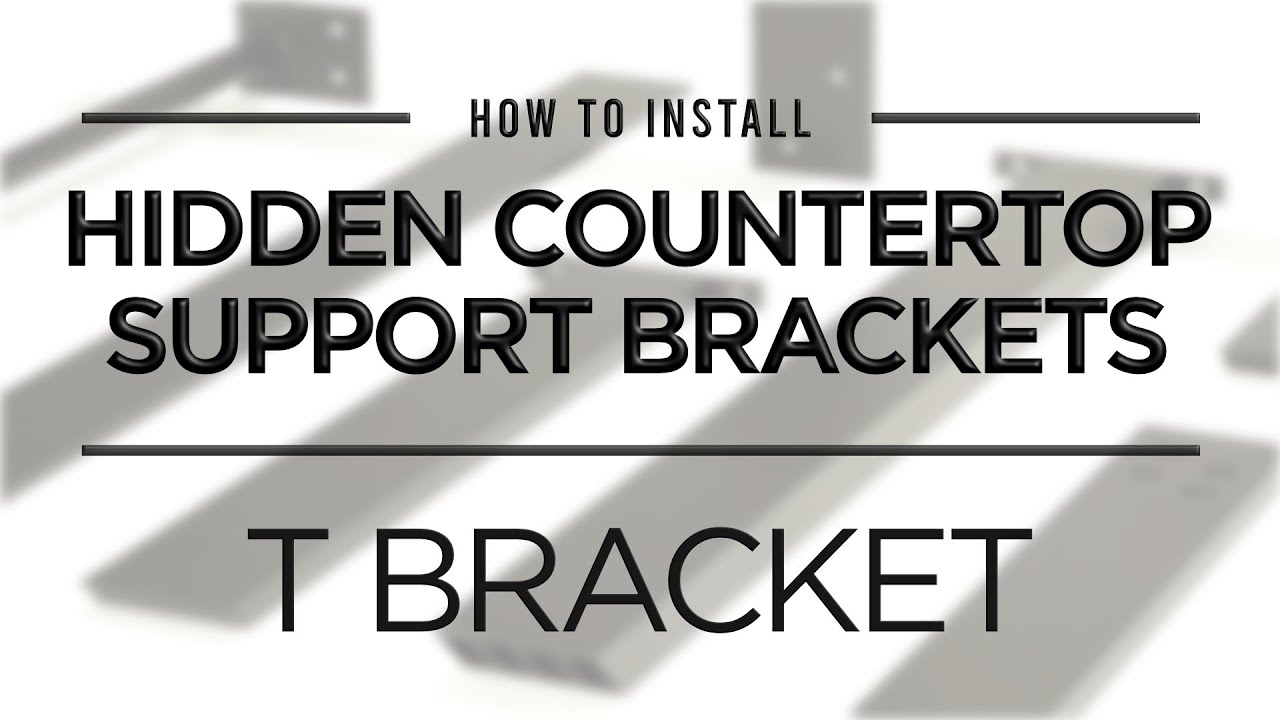 How to Install: Hidden Countertop Support Brackets- T Bracket