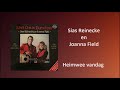 Sias Reinecke en Joanna Field - Heimwee vandag