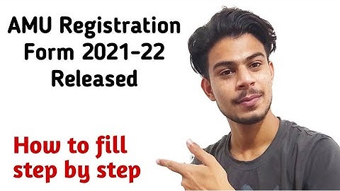 AMU Registration 2021-22 started | How to fill AMU registration form 2021-22