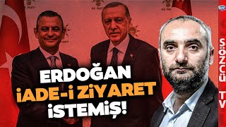 İsmail Saymaz'dan Erdoğan  Özgür Özel Görüşmesi Kulisi! O Detaya Karşı Çıkmış