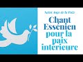 Saint ange de la paix  chant essnien  chant pour la paix