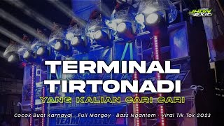 DJ TERMINAL TIRTONADI FULL MARGOY • JHON EXIT OFFICIAL