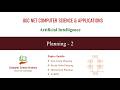 Planning - 2 | Planning in AI | Artificial Intelligence | Unit 10-6 | UGC NET Computer Science