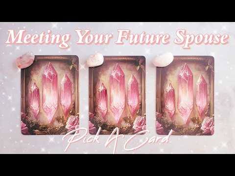 Pick A Card: All About Meeting Your Future Spouse 😍💍 (First Impressions, How, Plus TIMINGS!)