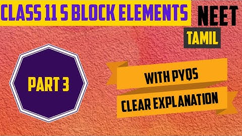Class 11 S block elements | part 3 | tamil | ncert | neet