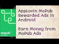 AppLovin MoPub Rewarded Ads | Earn Money from AppLovin MoPub Ads