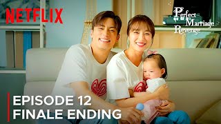 Happy Ending | Episode 12 Finale Ending | Perfect Marriage Revenge {ENG SUB}