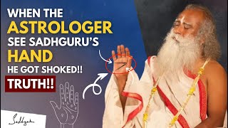 SHOCKED! | When Sadhguru Show his Hands To ASTROLOGER And This is What He Said | Sadhguru #sadhguru