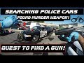 Searching Police Cars Found Murder Weapon!