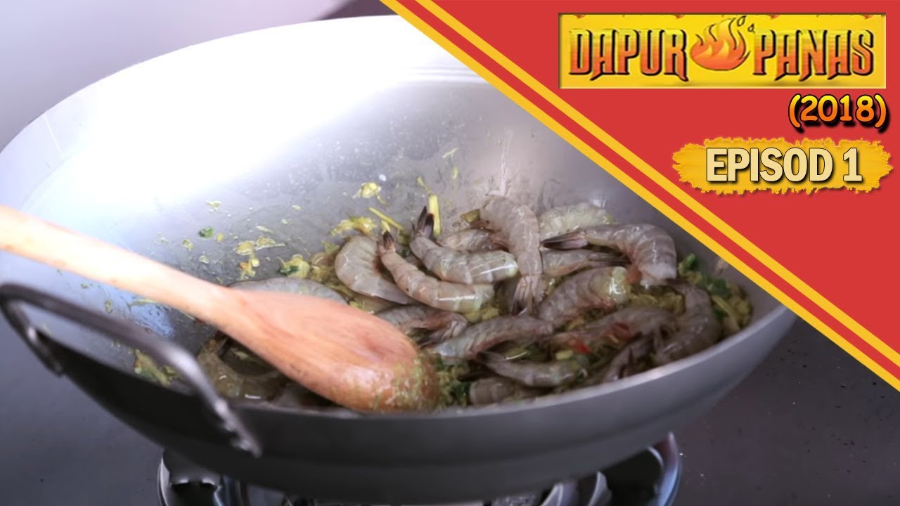 Dapur Panas 2018 Episod 1 You Dapur Panas 2018 Episod 1