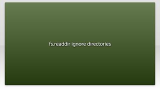 fs.readdir ignore directories