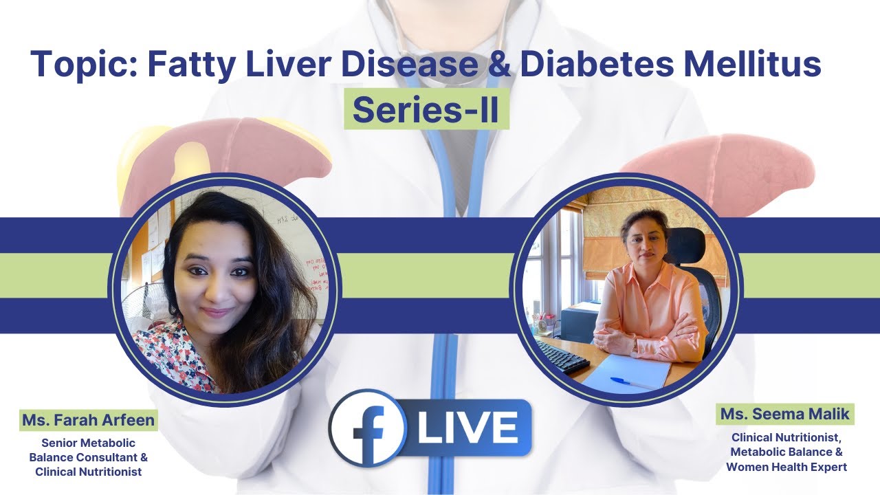 Fatty Liver Disease and Diabetes Mellitus | Series -2 | Understanding ...