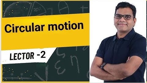 Circular Motion | Complete Concept in L-2🔥| Physics Master Class | Asish Gupta Sir |Medmindacademy