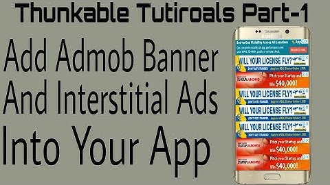 How to add admob banner and interstitial ads to your thunkable App ? -Thunkable Part-1.