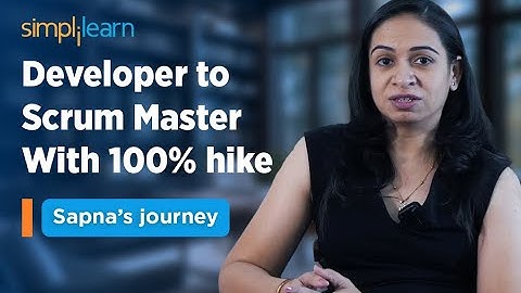 Simplilearn Reviews| From a Developer to acing as Scrum Master| How Sapna got 100% salary hike