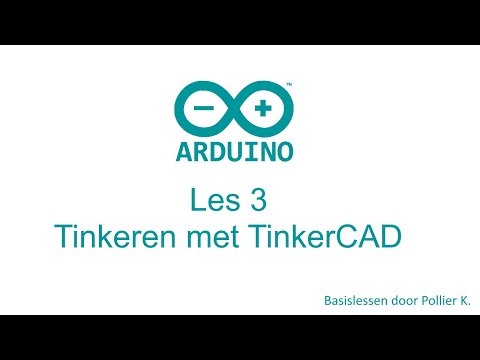 Arduino Les 3: Tinkeren met TinkerCad