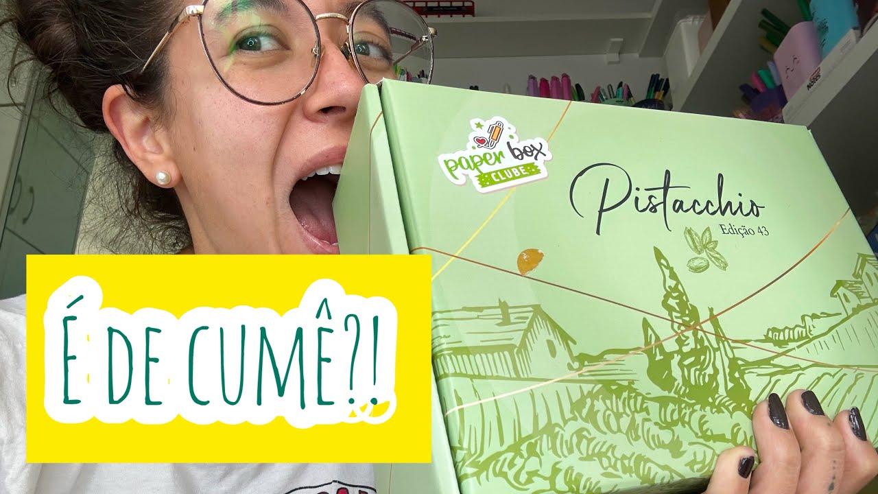 Unboxing Paper Box clube Laranja Lima Mega Max Pistacchio Pistache - maio 2025
