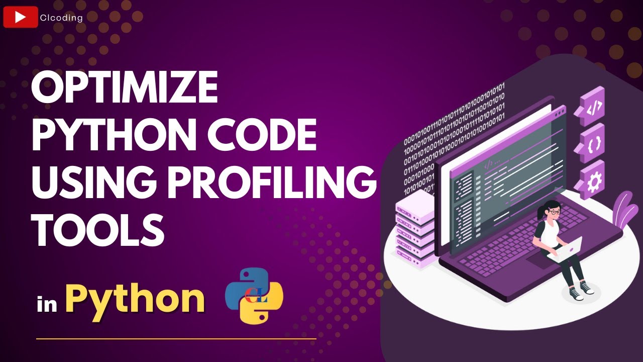 Optimize Python Code Using Profiling Tools - YouTube