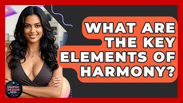 What Are The Key Elements Of Harmony? - Graphic Design Nerd