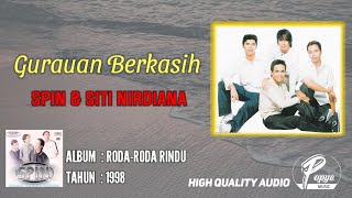 GURAUAN BERKASIH -SPIN & SITI NORDIANA | ALBUM RODA-RODA RINDU 1998 (HIGHBQUALITY AUDIO) LIRIK