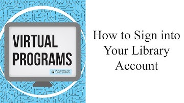 How To Sign Into Your Library Account: Tutorial