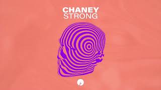 CHANEY - Strong | Insomniac Records