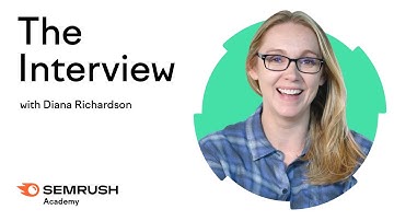 The Interview | Lesson 3 | Semrush Academy
