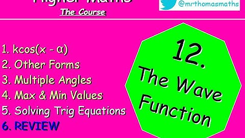 12.6 The Wave Function 6. REVIEW - Higher Maths Lessons - @MrThomasMaths SQA { Revision / Recap }