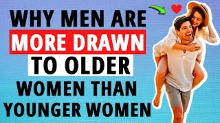 7 Reasons Why Young Men Fall For Older Women