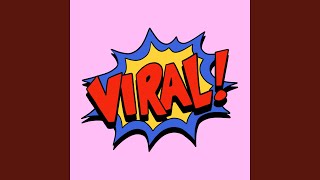 Viral!