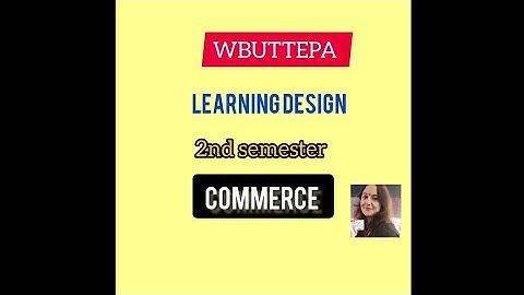 Learning Design | COMMERCE  | 2 LD|  B. ED |
