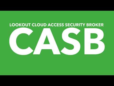 Lookout CASB Protects your Business