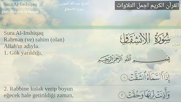 سورة الانشقاق الشيخ عبد الله الموسى تلاوة رائعة جدا مترجمة تركي  Şeyh Abdullah Al-Mousa