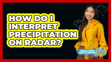 How Do I Interpret Precipitation On Radar?