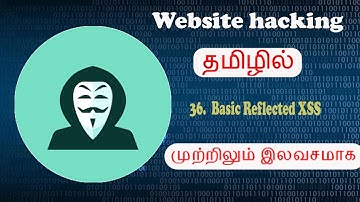 036  Discovering Basic Reflected XSS|websitehacking in tamil|FreeEducation in Tamil
