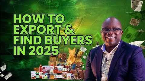 Import Export Business : How To Export and Find Buyers in 2025 : A Free Training Course