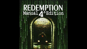 Redemption Manual 4.5 reading #4 Matrix trilogy pgs 45-50