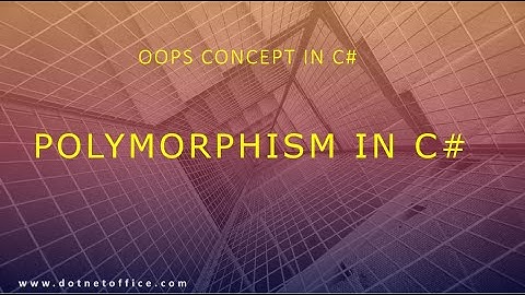 Part 6 -Polymorphism In C# | Oops Tutorials in C# | Oops Concept