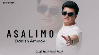 Dadish Aminov - Asalimo (Audio 2023)