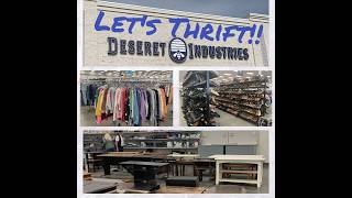 Another Day, Another Thrifting Adventure~Deseret Industries! #thriftwithme #bargains  #thrifting