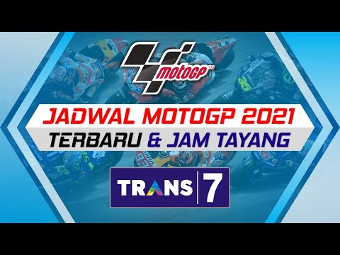 Jadwal MotoGP 2021 Trans7 Terbaru Lengkap Jam Tayang Live RACE | Tim &amp; Rider MotoGP 2021 Resmi